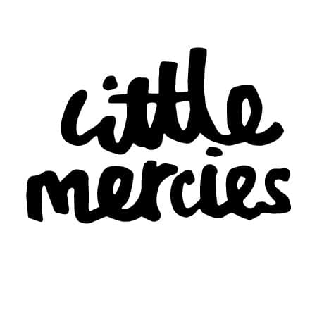 Little Mercies