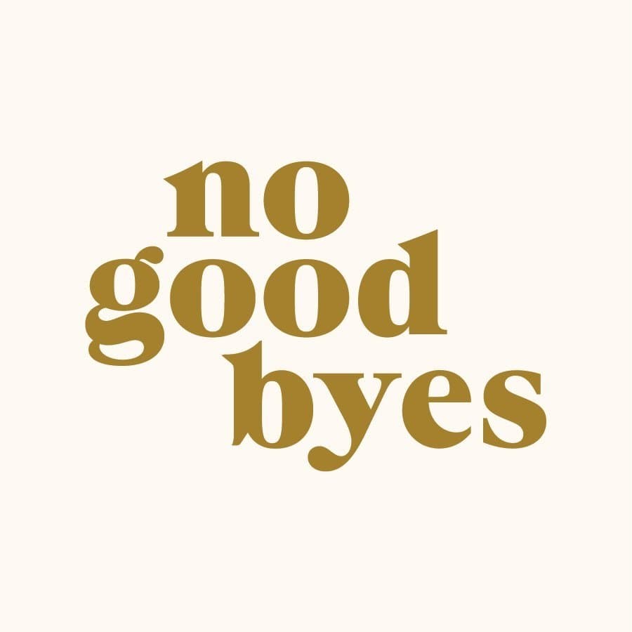 No Goodbyes
