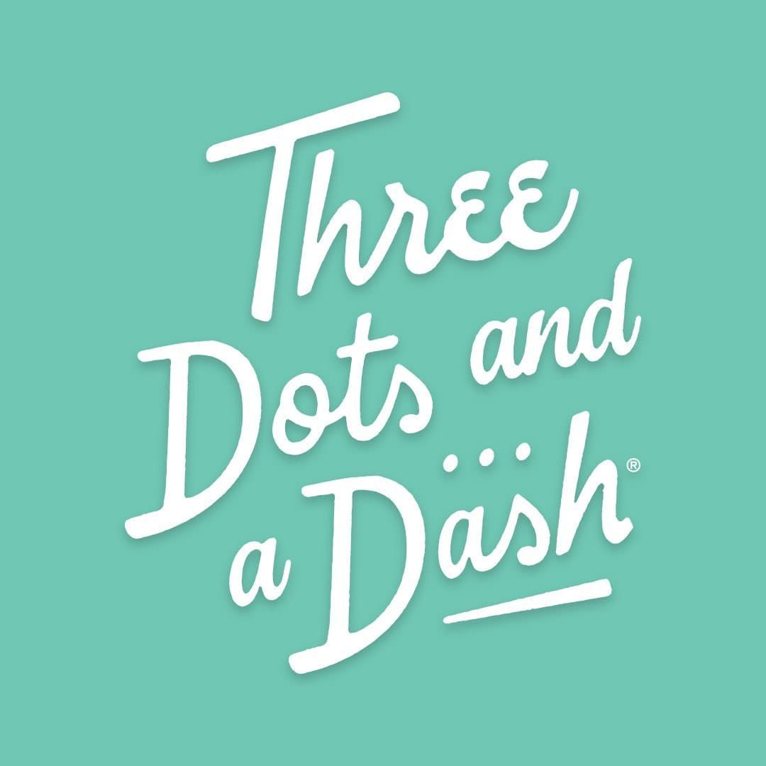 Three Dots and a Dash