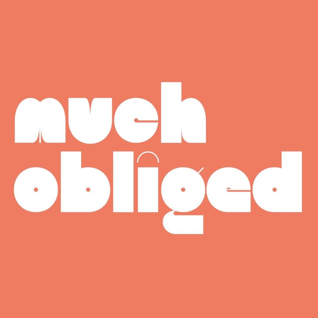 Much Obliged
